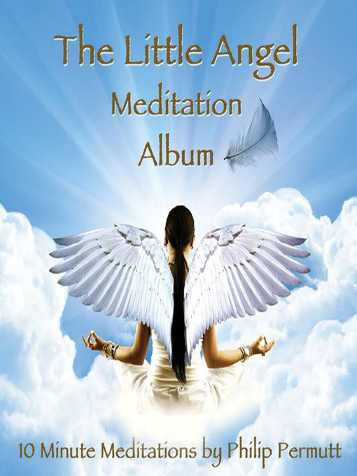 Title details for The Little Angel Meditation by Philip Permutt - Available